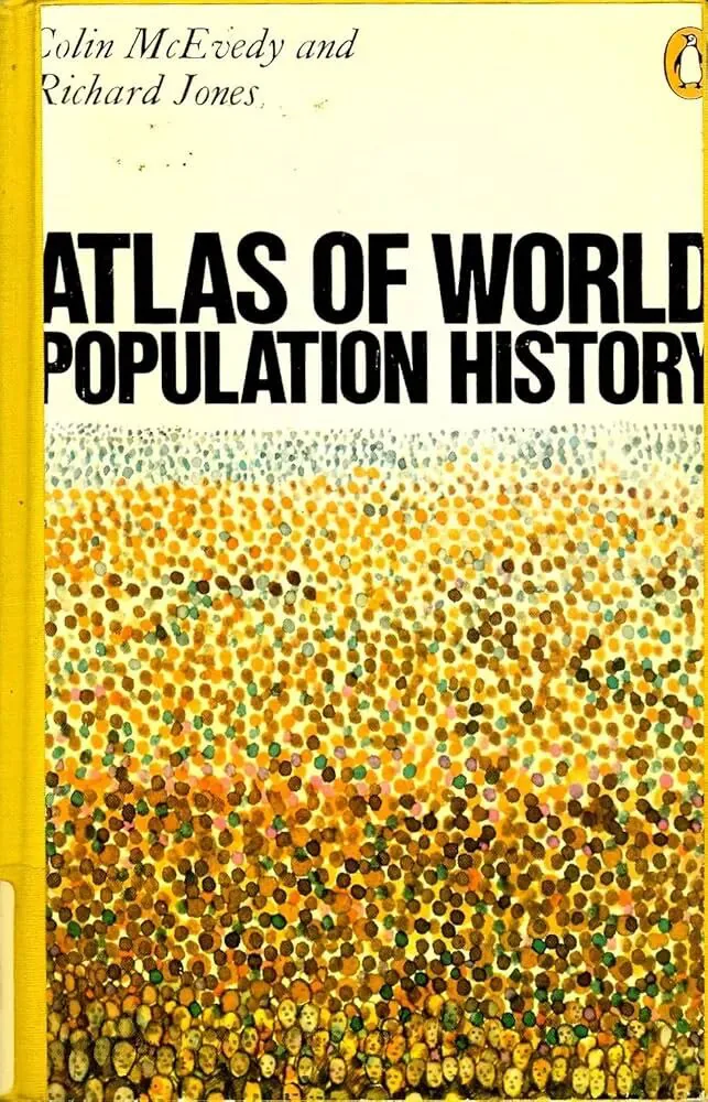 企鹅出版社版《世界人口历史图集》(Atlas of World Population History)封面,作者科林·麦克伊韦迪与理查德·琼斯,黄色边框内是由密集彩色圆点组成的图案,底部隐约浮现出许多张人脸。