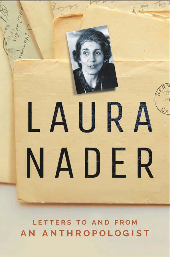 书封，米黄色信封背景上贴着劳拉·纳德（Laura Nader）黑白半身照，书名'Laura Nader: Letters to and from an Anthropologist'以打字机字体印于信封上。