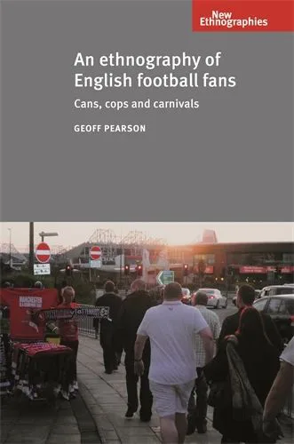 书封《An ethnography of English football fans: Cans, cops and carnivals》,Geoff Pearson著,下方照片是街头小贩摊位与行人