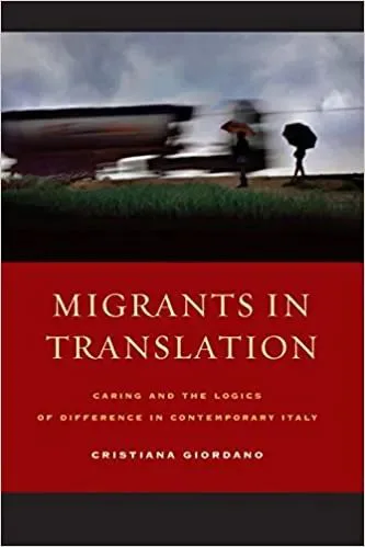 书影，《Migrants in Translation: Caring and the Logics of Difference in Contemporary Italy》书封，作者Cristiana Giordano，上方是雨中撑伞行人与驶过火车的模糊剪影照片，下方深红底色印书名。
