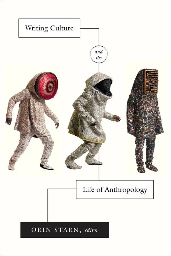 《Writing Culture and the Life of Anthropology》封面,主编Orin Starn;三个身穿闪亮亮片全身装束、头部被面具或异物遮盖的人物摆出行走姿态。