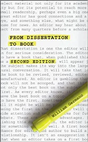 《From Dissertation to Book》(第二版)封面,作者William Germano,背景是密密麻麻的书稿文字,一支黄色荧光笔划过书名。