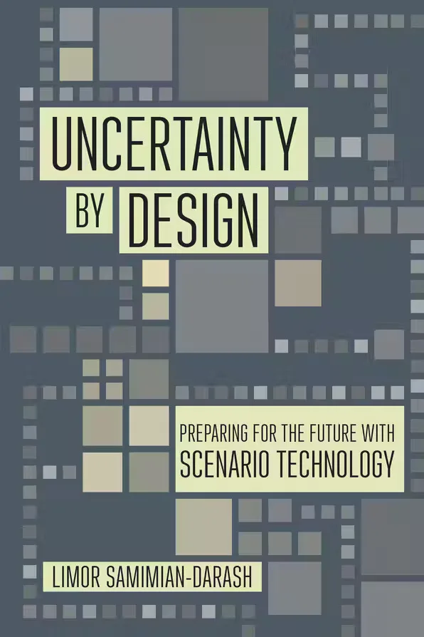 书封《Uncertainty by Design: Preparing for the Future with Scenario Technology》（不确定性的设计），作者利莫尔·萨米安-达拉什，灰绿色调网格状方块与电路板风格的几何图案。