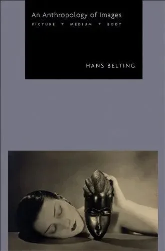 《图像人类学》（An Anthropology of Images）英文版封面，汉斯·贝尔廷著；下方黑白图像是一名女子侧卧，脸颊贴近一张非洲风格面具。