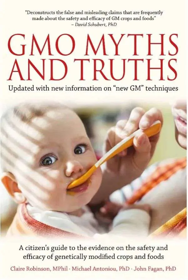 封面主图是一名婴儿被喂食勺子，上方印有书名《GMO Myths and Truths》及戴维·舒伯特的推荐语，副标题标注新增转基因技术内容，底部列出三位作者姓名。